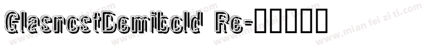 GlasnostDemibold Re字体转换